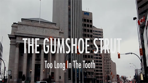 The Gunshoe Strut 'Too Long In The Tooth' music video
