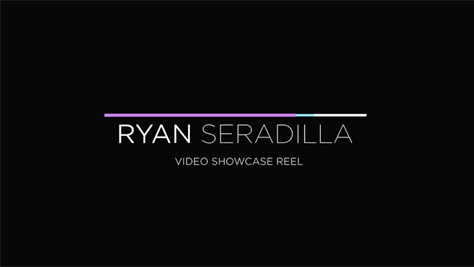 Ryan Seradilla - Video Showcase Reel